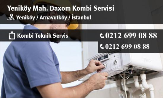 Yeniköy Daxom Kombi Servisi İletişim