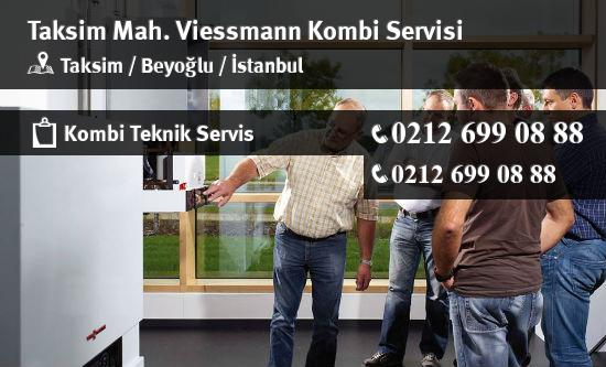 Taksim Viessmann Kombi Servisi İletişim