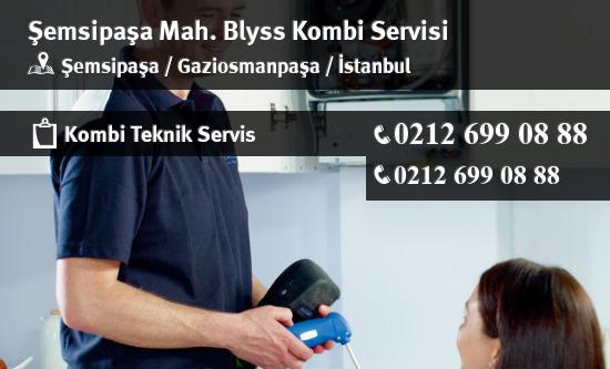 Şemsipaşa Blyss Kombi Servisi İletişim