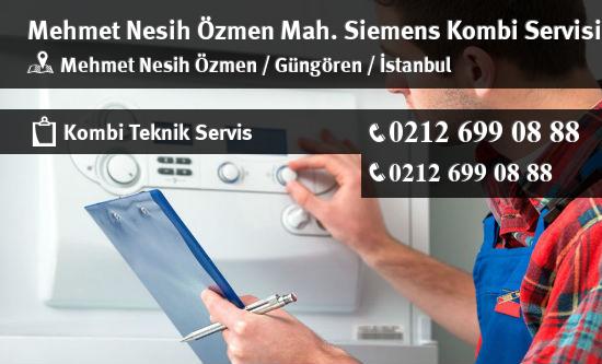 Mehmet Nesih Özmen Siemens Kombi Servisi İletişim