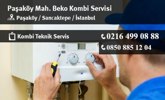 Paşaköy Beko Kombi Servisi İletişim