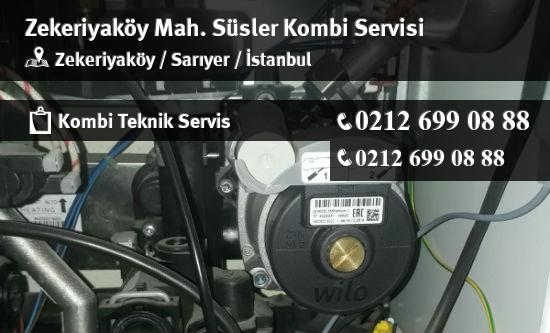 Zekeriyaköy Süsler Kombi Servisi İletişim