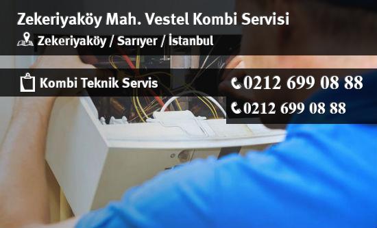 Zekeriyaköy Vestel Kombi Servisi İletişim