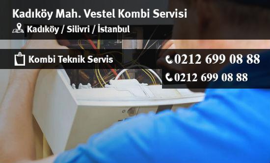 Kadıköy Vestel Kombi Servisi İletişim