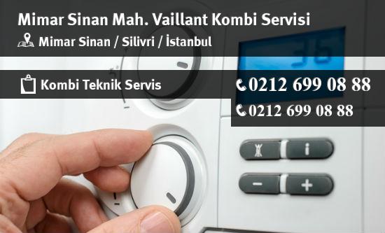 Mimar Sinan Vaillant Kombi Servisi İletişim