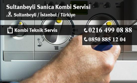 Sultanbeyli Sanica Kombi Servisi İletişim