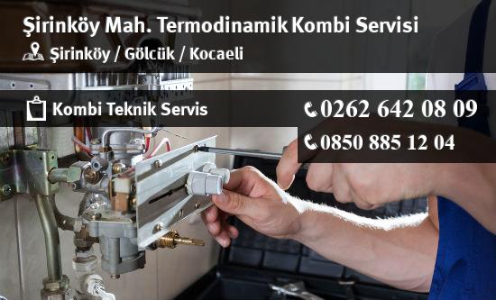 Şirinköy Termodinamik Kombi Servisi İletişim