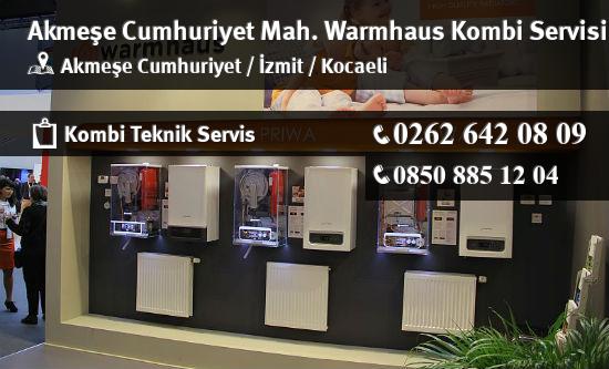 Akmeşe Cumhuriyet Warmhaus Kombi Servisi İletişim