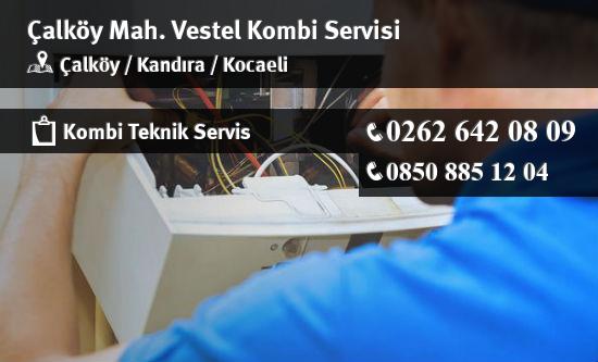 Çalköy Vestel Kombi Servisi İletişim