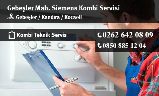 Gebeşler Siemens Kombi Servisi İletişim