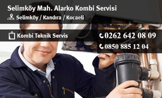 Selimköy Alarko Kombi Servisi İletişim