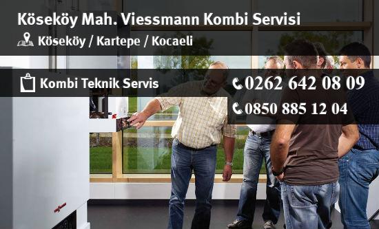 Köseköy Viessmann Kombi Servisi İletişim