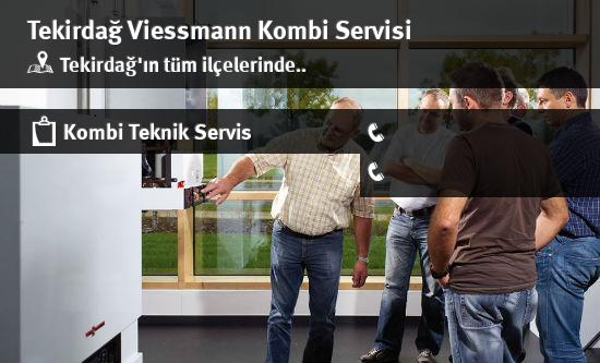 Tekirdağ Viessmann Kombi Servisi İletişim